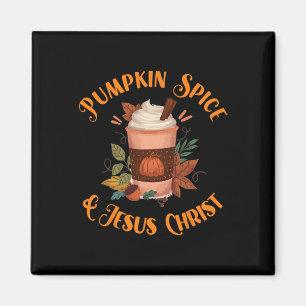 Herfst Season Cute Pumpkin Spice and Jesus Christu Magneet