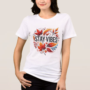 Herfst 'Stay Vibes' T-shirt
