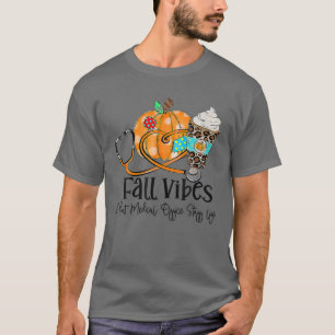 Herfst Vibes and Medical Kantoor Life Pumpkin L T-shirt