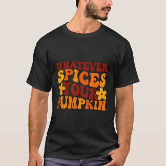 Herfst Vibes Autumn Welke kruiden je pompoen ook T-shirt