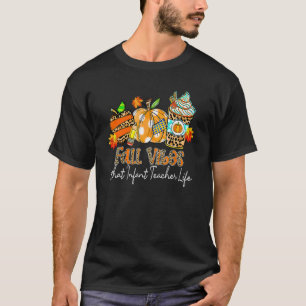 Herfst Vibes & dat Baby-leraar-leven-appelpotlood T-shirt