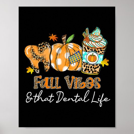 Herfst vibes en dat tandheelkundige leven tand pom poster (Voorkant)