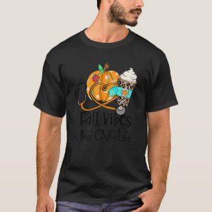 Herfst Vibes en die CNA verpleegster T-shirt