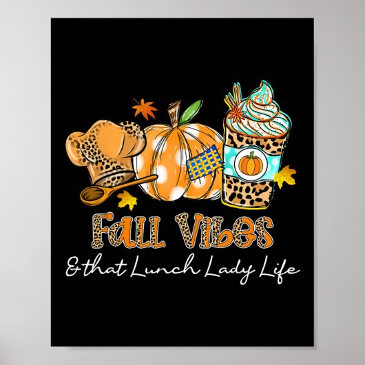 Herfst vibes en die lunch Lady Life pompoen specer Poster (Voorkant)