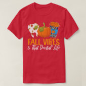 Herfst Vibes en die tandheelkundige herfst T-shirt (Design voorkant)