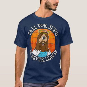 Herfst voor Jezus die hij nooit verlaat, herfst Ch T-shirt