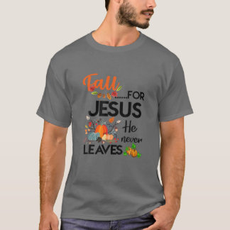 Herfst voor Jezus die hij nooit verlaat T-shirt