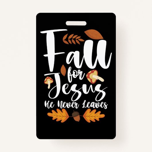 Herfst voor Jezus Hij laat nooit Thanksgiving Chri Badge (Voorkant)