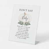 Herfstgroen Witte Pompoen Zeg Niet Baby Spel Reclamebord Met Voetstuk (Voorkant)