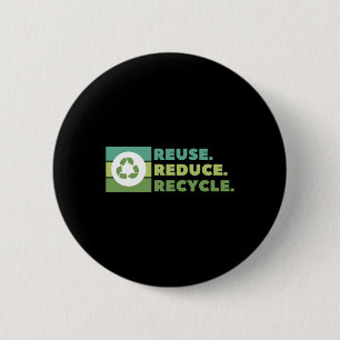 Hergebruik Verminder Recyclen milieuactivisme Ronde Button 5,7 Cm