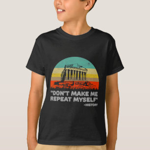 Herhaal Mezelf Niet Geschiedenis Vintage Retro _ T-shirt