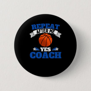 Herhaal Na Mij Ja Coach Basketbal - Blauw Wit Ronde Button 5,7 Cm