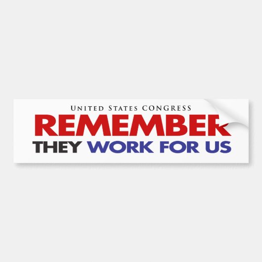 HERINNER DAT ZE VOOR ONS WERKEN BUMPERSTICKER (Voorkant)