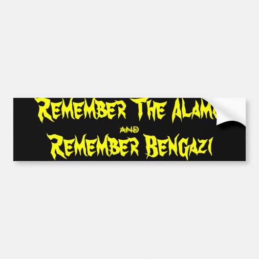Herinner de Alamo en herinner Benghazi Bumpersticker (Voorkant)
