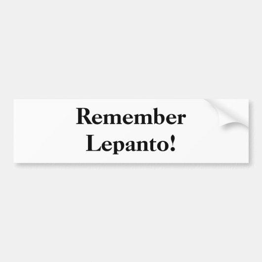 Herinner je Lepanto! Bumpersticker (Voorkant)