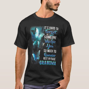 Herinner je Rest in Peace Mijn oma heeft oma gemis T-shirt