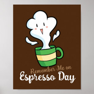  Herinner me op Espresso Dag Poster
