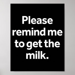 Herinner om de melk grappige meme humor winkelen t poster