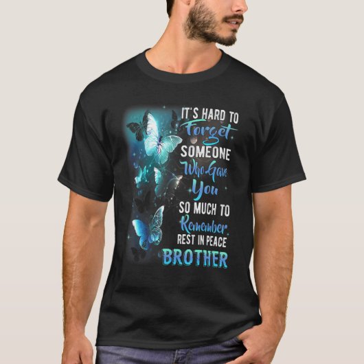 Herinner rust in vrede mijn broer gemiste broer t-shirt (Voorkant)