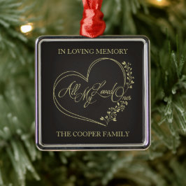 Herinnerend citaat van Al Mijn geliefde in Goud Metalen Ornament