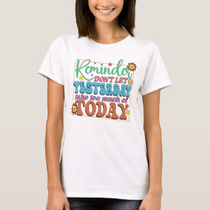 Herinnering niet te laat gisteren t-shirt
