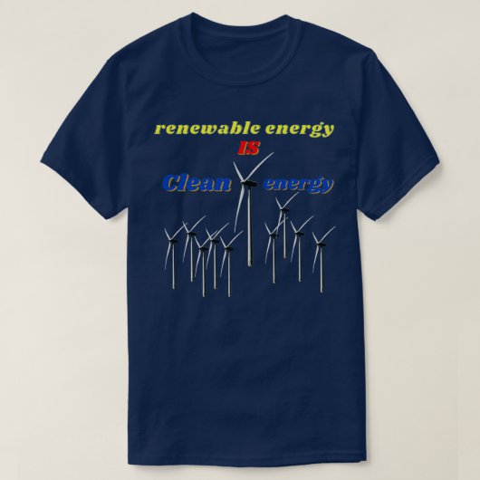 hernieuwbare energie: schone energie t-shirt (Design voorkant)