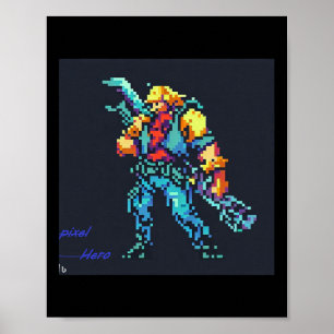 Hero ( 90's Retro Videospel Pixel Style Art) Poster