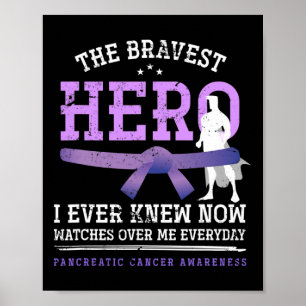 Hero Brave Cancer Warrior Gift Pancreaskanker A Poster