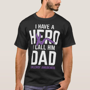 Hero Dad Epilepsie Bewustzijn Epilepsie Pati T-shirt