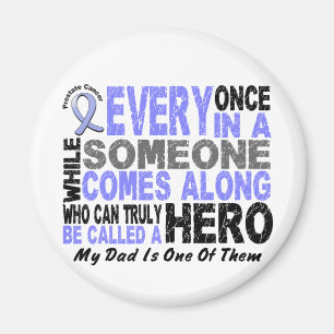 HERO KOMT OP 1 Vader PROSTATE CANCER Magneet