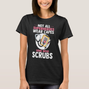 Hero Nurses Heroes Draag Scrubs Hero Scrubs Neurse T-shirt