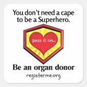 Hero Organ Donor Awareness Vierkante Sticker (Voorkant)