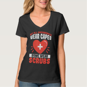 Hero Scrubs Hero Zurses zijn helden van sommige he T-shirt