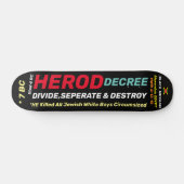 HEROD DECREE Skateboard, 7 ¾" deck Skateboard (Horizontaal)