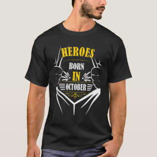 Heroes geboren in oktober jl. t-shirt