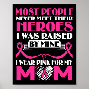 Heroes I Draag Pink voor mijn moeder Breast Cancer Poster