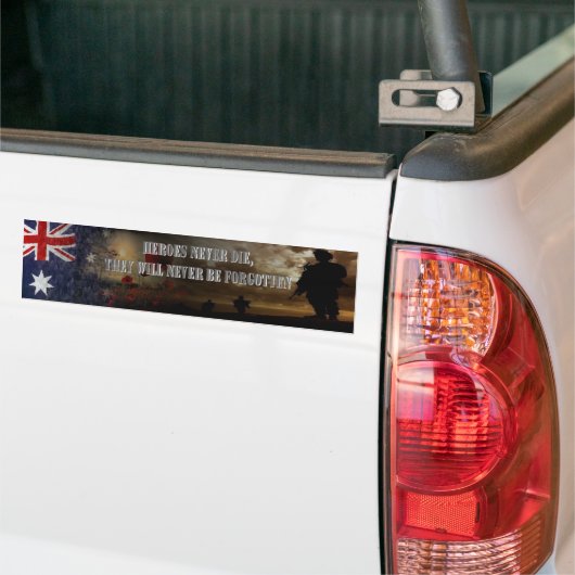 Heroes never die ....Australia Bumpersticker (Op Truck)