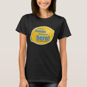 Héros de la limonade - T-shirt femme