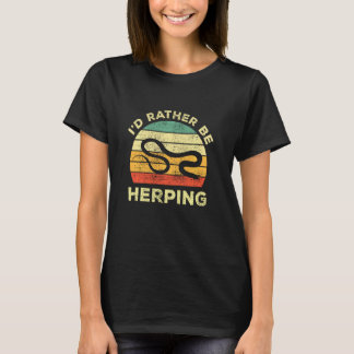 Herpetology and Herping  ik zou haar liever zijn T-shirt