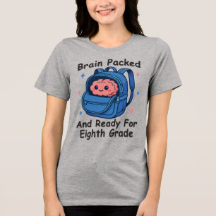 “Hersenen ingepakt en klaar voor de brugklas” Hers Tri-Blend Shirt