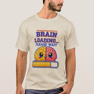 Hersenen Laden… Even Geduld - Grappig School T-shi T-shirt