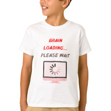 Hersenen Laden Even Geduld | Grappig School T-shir