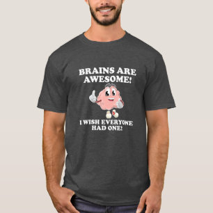 Hersenen Zijn Geweldig Funny Tshirt zwart