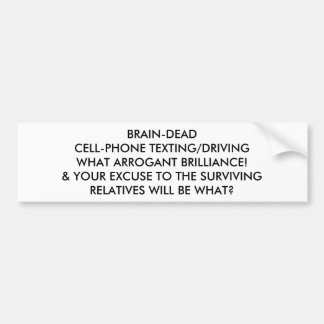 HERSENLOZE SMS'EN/RIJDEN MET DE MOBIEL: WAT EEN TR BUMPERSTICKER