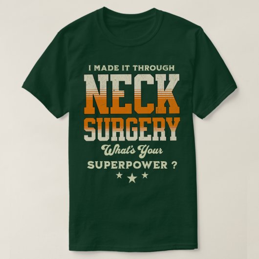Herstel van nekchirurgie 2 t-shirt (Design voorkant)