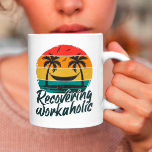 Herstellende workaholic Grappige vakantiebeker Koffiemok