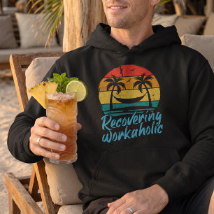 Herstellende Workaholic   Pret Vakantie Hoodie