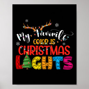 Hert Mijn Favoriete Kleur Is Kerstverlichting Gelu Poster