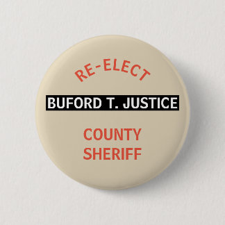 HERVERKIEZEN SHERIFF BUFORD T. RECHTVAARDIGHEID RONDE BUTTON 5,7 CM