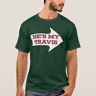 Hes My Travis Chiefs Fan Couples Femme TShirt 1